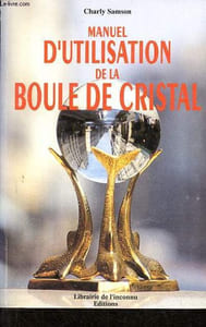 Manuel d'utilisation de la boule de cristal.