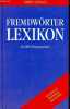 Fremdw&ouml;rterbuch 40 000 fremdw&pound;orter schreibweise, bedeutung, anwendung.. Hermann Ursula