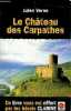 Le Château des Carpathes.. Verne Jules