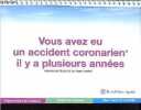 Vous avez eu un accident coronarien il y a plusieurs années - Bristol-Myers Squibb.. Collectif