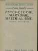 Psychologie, marxisme, matérialisme - Essais critiques - Collection Bibliothèque philosophique.. Naville Pierre