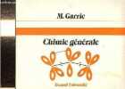Chimie g&eacute;n&eacute;rale - 3e &eacute;dition.. Garric M.