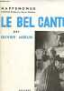 Le bel canto - Collection Mappemonde.. Merlin Olivier