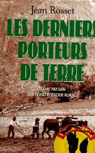 Les derniers porteurs de terre - Drame paysan sur fond d'exode rural.