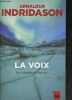 La voix une enquête d'Erlendur.. Indridason Arnaldur.