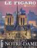 Le Figaro hors série - 1163-2013 Notre-Dame une histoire de France.. Collectif