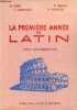 La première année de latin, cycle d'observation + livre du professeur.. Cart A. Lamaison J. Grimal P. Noiville R.