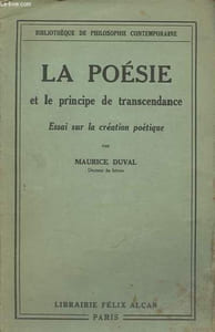 La poésie et le principe de transcendance - Essai sur la création poétique - Collection bibliothèque de philosophie contemporaine.