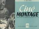 Ciné-montage préparation et montage d'un film - 2e édition - Petite Collection art et technique n°7.. Mouchon Pierre