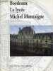 Du collège de la Madeleine au Lycée Michel Montaigne : quatre siècles d'enseignement à Bordeaux - Extraits corrigés de la revue archéologique de ...