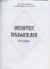 Orthopédie traumatalogie - Collection Med-Line (photocopie).. Dejean Olivier