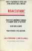 Livret de conseils Roaccutane - pour mieux comprendre pourquoi et comment suivre ce traitement, pour votre sécurité, pour répondre à vos questions.. ...