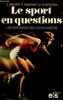 Le sport en questions - Les réponses des communistes - Collection notre temps n°20.. G.Hermier R.Passevant M.Zilbermann