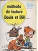 Méthode de lecture Boule et Bill - 1000 motivations pour apprendre à lire au CP - Volume 1.. Astruc Charles & Girard ocelyne