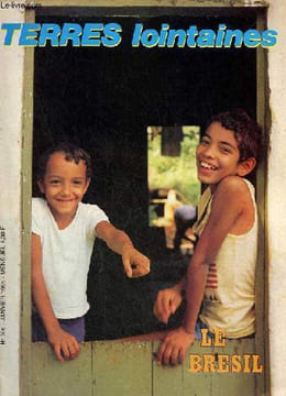 Terres lointaines n°366 janvier 1985 - Le Brésil - Quatre pas dans le nordeste - le géant sud américain - un pays couleur de braise - l'enfer de la ...