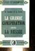 La grande conspiration contre la Russie - Collection essais et documents.. Sayers Michel & Kahn Albert E.