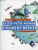 Le joli petit monde d'Hubert Reeves.. Reeves Hubert & Aubel Christophe