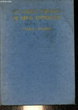 Les années d'enfance de David Copperfield.. Dickens Charles