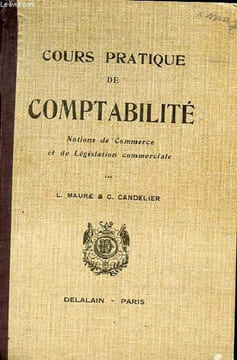 Cours pratique de comptabilité - Notions de commerce et de législation commerciale - 22e édition entièrement revue, mise à jour et corrigée ...