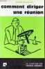 Comment diriger une réunion - Collection formation humaine - 9e édition.. Coqueret André