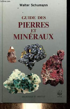 Guide des pierres et minéraux.. Schumann Walter