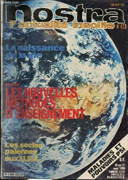 Nostra l'actualité insolite n°423 15 au 21 mai 1980 - L'énigme du zodiaque de Denderah - Khomeyni contesté - la naissance de la vie - maladie et ...