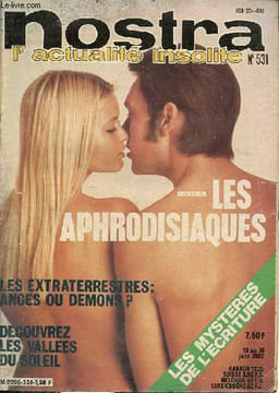 Nostra l'actualité insolite n°531 10 au 16 juin 1982 - Les vallées du Soleil - les extraterrestres sont ils des démons ? - les étranges régimes des ...