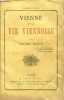 Vienne et la vie viennoise - 3e édition.. Tissot Victor