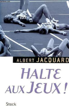 Halte aux jeux !. Jacquard Albert