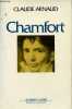 Chamfort - Biographie, suivie de soixante-dix maximes, anecdotes, mots et dialogues inédits, ou jamais réédités - Collection les hommes de ...