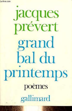 Grand bal du printemps suivi de Charmes de Londres - poèmes.. Prévert Jacques