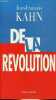 De la révolution.. Kahn Jean-François