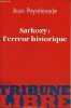 Sarkzoy : l'erreur historique - Collection tribune libre.. Peyrelevade Jean