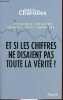 Croissance, inflation, chômage, crise financière ... Et si les chiffres ne disaient pas toute la vérité ? - Chroniques économico-philosophiques.. ...