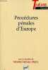 Procédures pénales d'Europe (Allemagne, Angleterre et pays de Galles, Belgique, France, Italie) - Collection thémis droit privé.. Delmas-Marty ...