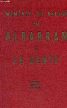 Mémento du bridge - les annonces.. Albarran et Le Dentu