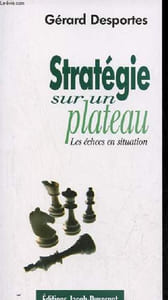 Stratégie sur un plateau - Les échecs en situation.