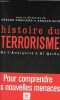 Histoire du terrorisme - De l'Antiquité à Al Qaida.. Chaliand Gérard & Blin Arnaud