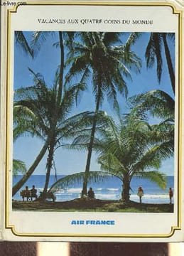 Vacances aux quatre coins du monde.. Collectif