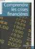 Comprendre les crises financières - Collection Eyrolles pratique.. Lacoste Olivier