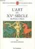 L'art du XVe siècle des Parler à Dürer - Encyclopédies d'aujourd'hui. - Collection Pochothèque.. Bialostocki Jan