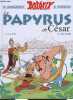 Astérix - Le papyrus de César.. Goscinny & Uderzo