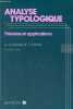 Analyse typologique théories et applications.. Chandon Jean-Louis & Pinson Suzanne