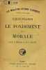 Le fondement de la morale - Collection les meilleurs auteurs classiques fran&ccedil;ais et &eacute;trangers.. Schopenhauer Arthur
