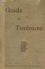 "Guide de Toulouse - Collection "" Archéologie et Tourisme "".". E.Cartailhac et Fr.Galabert