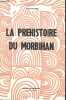 La préhistoire du Morbihan - Le vannetais littoral - 3e édition.. Rollando Yannik