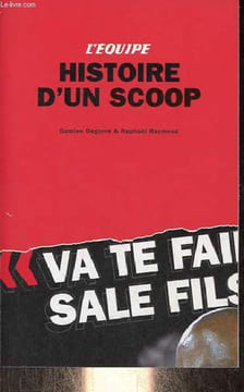 L'équipe histoire d'un scoop.. Degorre Damien & Raymond Raphaël