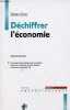 Déchiffrer l'économie - 16e édition - Collection manuels grands repères.. Clerc Denis