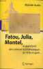 Fatou, Julia, Montel, le grand prix des sciences mathématiques de 1918 et après .... Audin Michèle