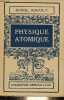 Physique atomique - Collection Armand Colin n°302.. Rouault Marcel